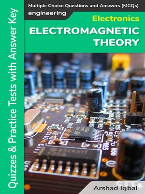 cover image of Electromagnetic Theory Multiple Choice Questions and Answers (MCQs)